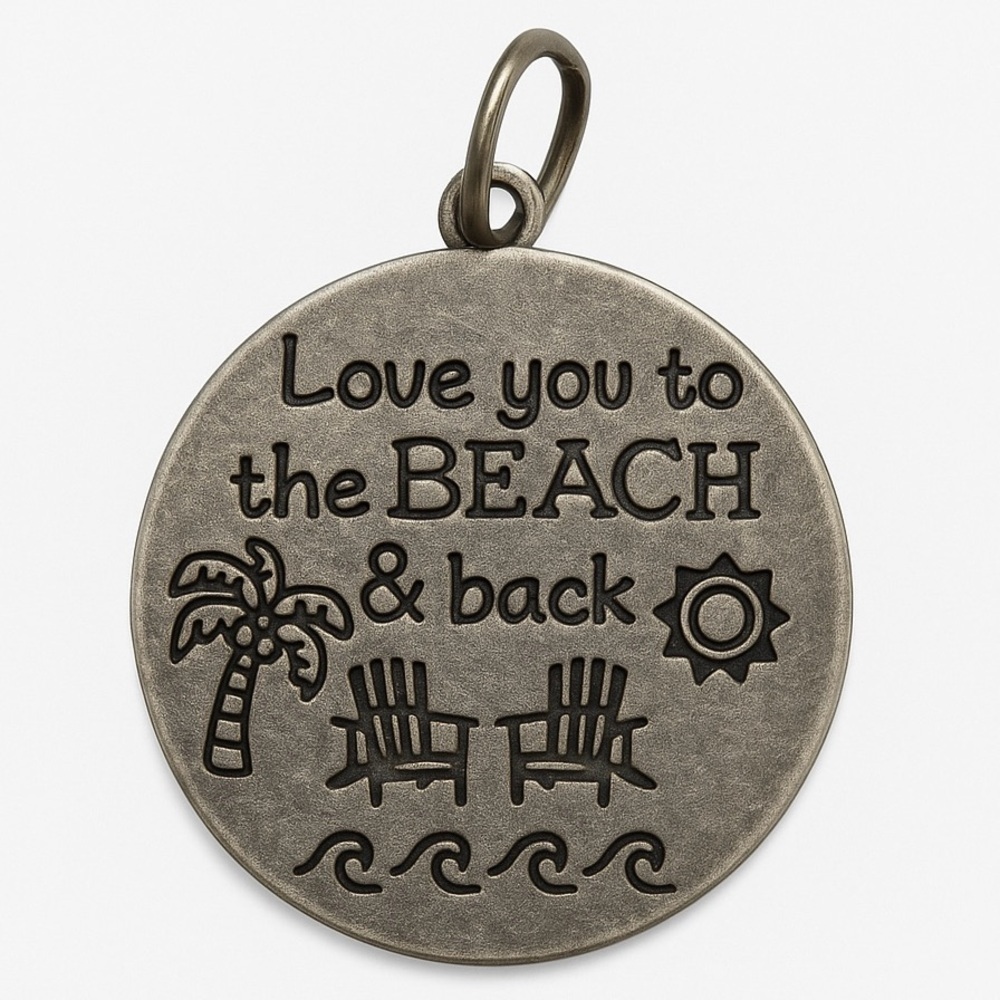 Love You to the Beach & Back Pendant – Silver Tone Disc Charm